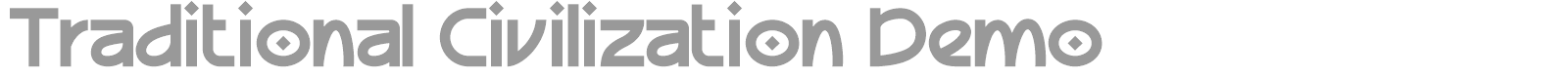 Traditional Civilization font preview